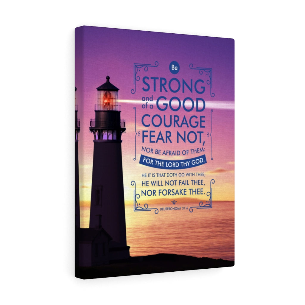 Scripture Walls Be Strong and of a Good Courage Deuteronomy 31:6 Lighthouse Christian Wall Art Bible Verse Print Ready to Hang - Express Your Love Gifts