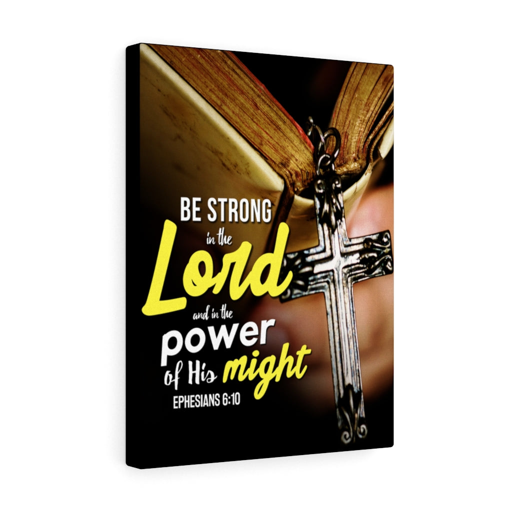 Scripture Walls Be Strong in the Lord Ephesians 6:10 Christian Wall Art Bible Verse Print Ready to Hang - Express Your Love Gifts