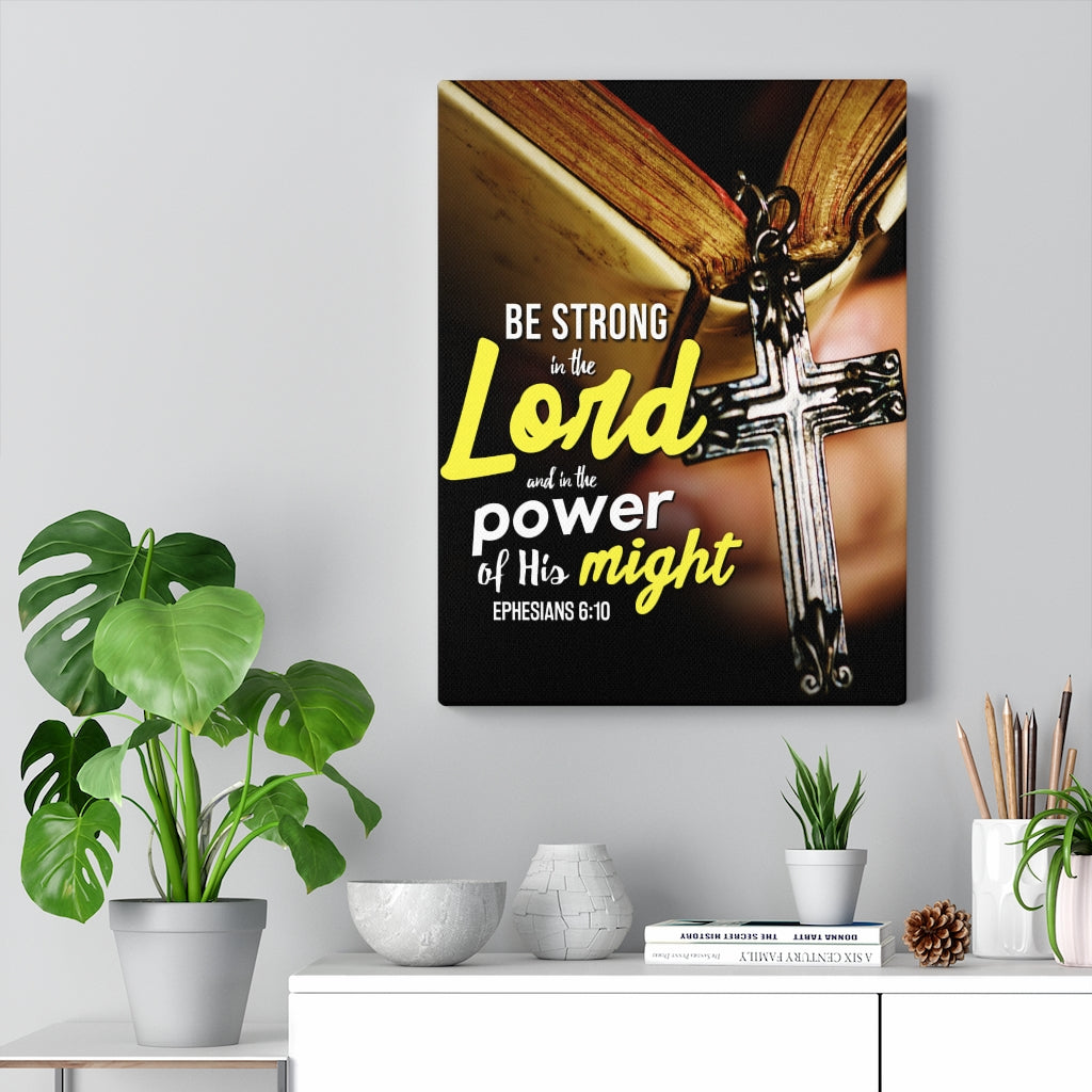 Scripture Walls Be Strong in the Lord Ephesians 6:10 Christian Wall Art Bible Verse Print Ready to Hang - Express Your Love Gifts