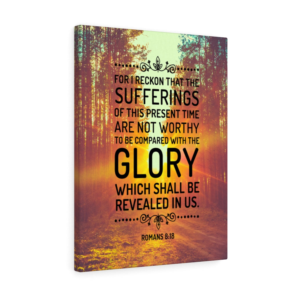 Scripture WallsGlory Shall Be Revealed Romans 8:18 Christian Home Decor Scripture Art - Express Your Love Gifts