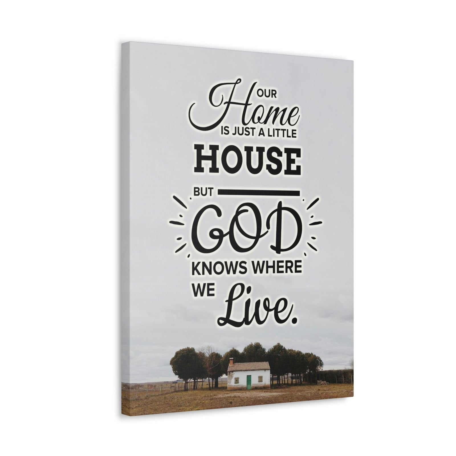 Scripture Walls God Knows Where We Live 2 Corinthians 5:1 Bible Verse Canvas Christian Wall Art Ready to Hang Unframed-Express Your Love Gifts