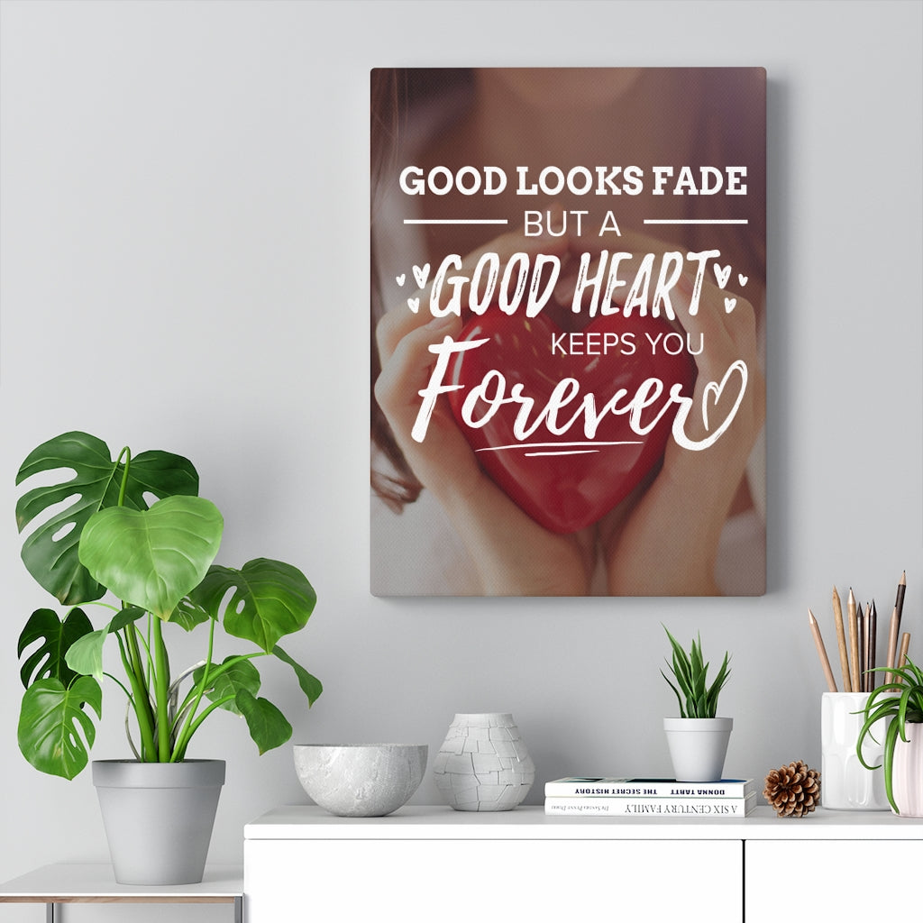 Good Looks Fade Motivational Inspirational Wall Decor for Home Office Gym Inspiring Success Quote Print Ready to Hang Wall Art - Express Your Love Gifts