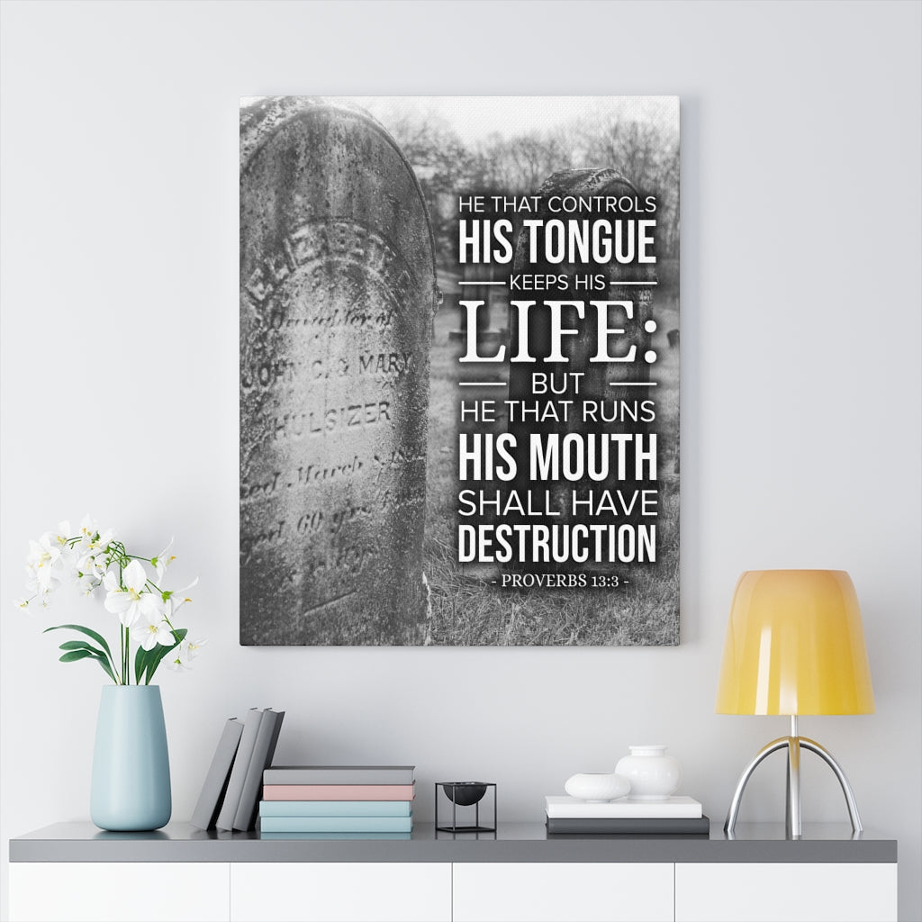 Scripture Walls His Tongue Keeps His Life Proverbs 13:3 Christian Wall Art Bible Verse Print Ready to Hang - Express Your Love Gifts