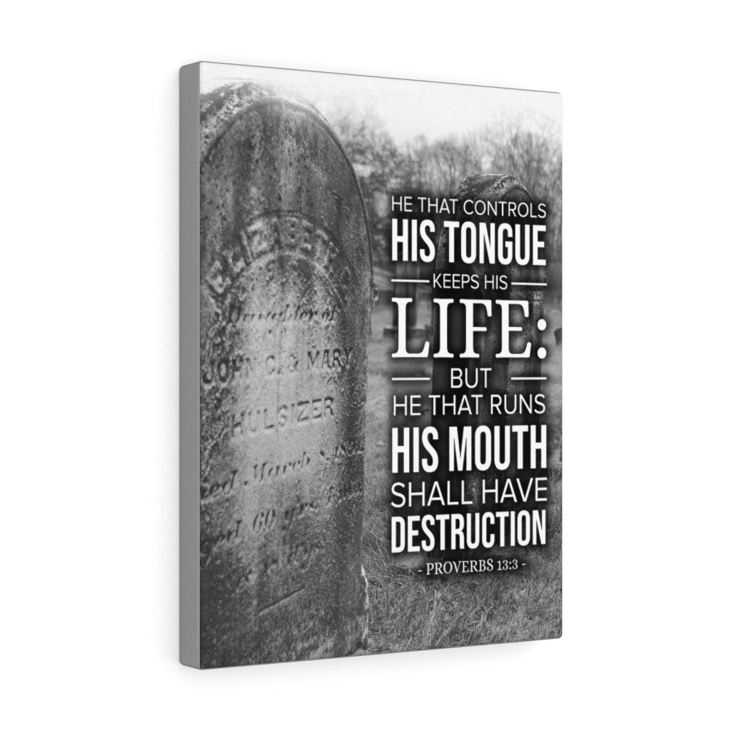 Scripture Walls His Tongue Keeps His Life Proverbs 13:3 Christian Wall Art Bible Verse Print Ready to Hang - Express Your Love Gifts