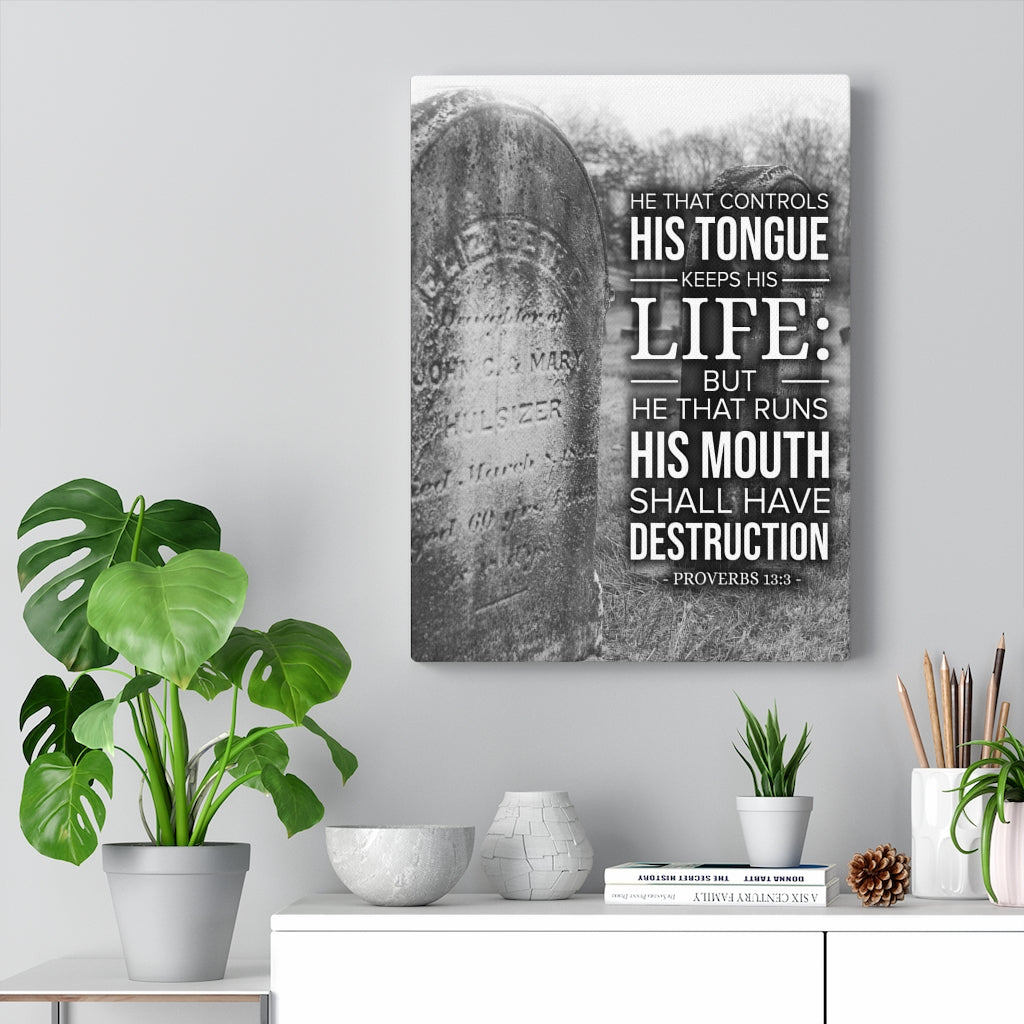 Scripture Walls His Tongue Keeps His Life Proverbs 13:3 Christian Wall Art Bible Verse Print Ready to Hang - Express Your Love Gifts