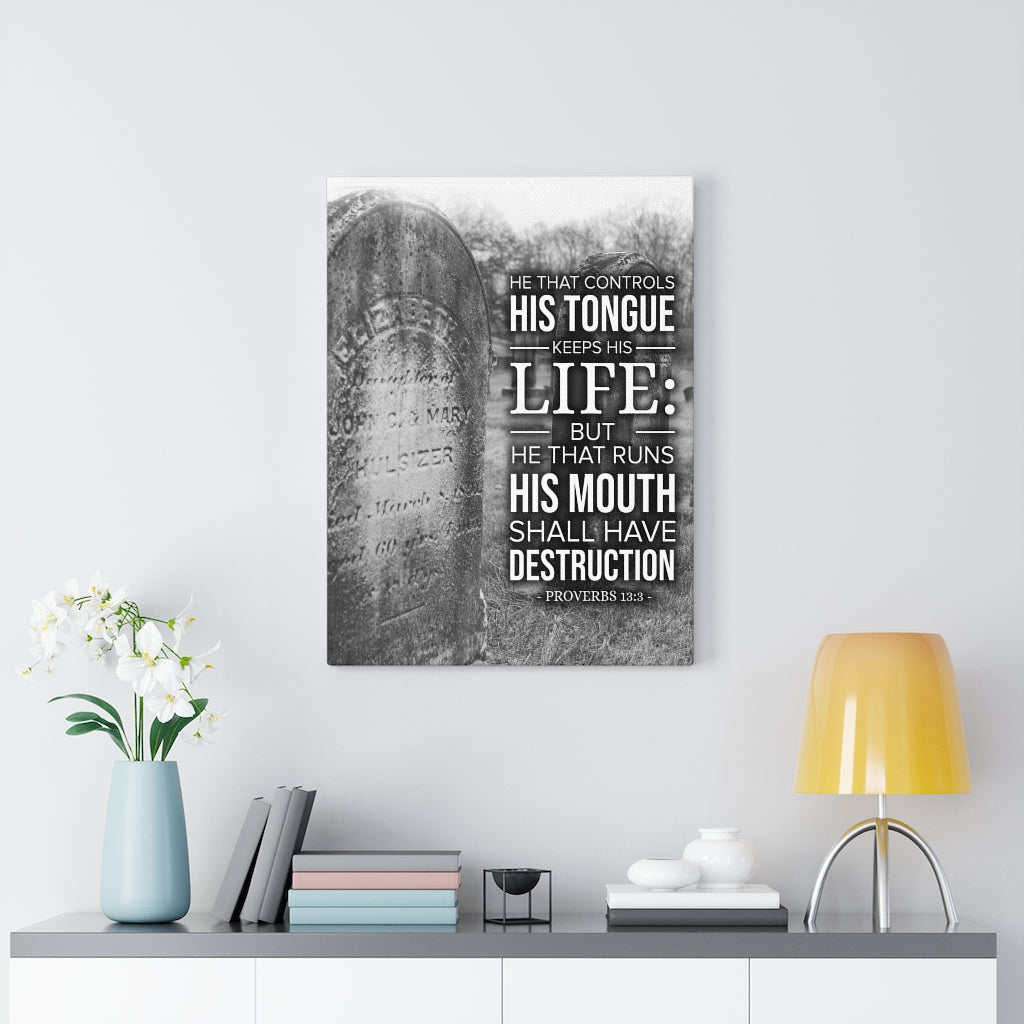 Scripture Walls His Tongue Keeps His Life Proverbs 13:3 Christian Wall Art Bible Verse Print Ready to Hang - Express Your Love Gifts