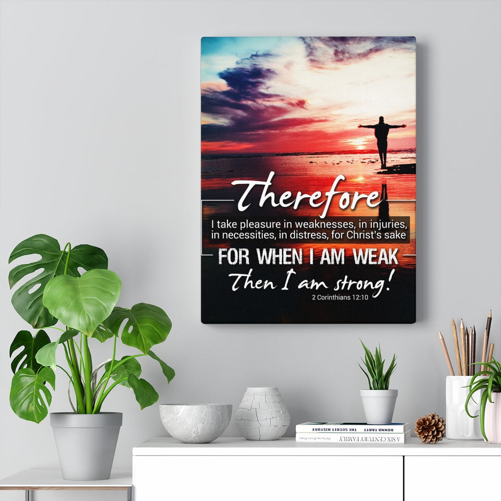 Scripture Walls Then I Am Strong 2 Corinthians 12:10 Christian Wall Art Bible Verse Print Ready to Hang - Express Your Love Gifts