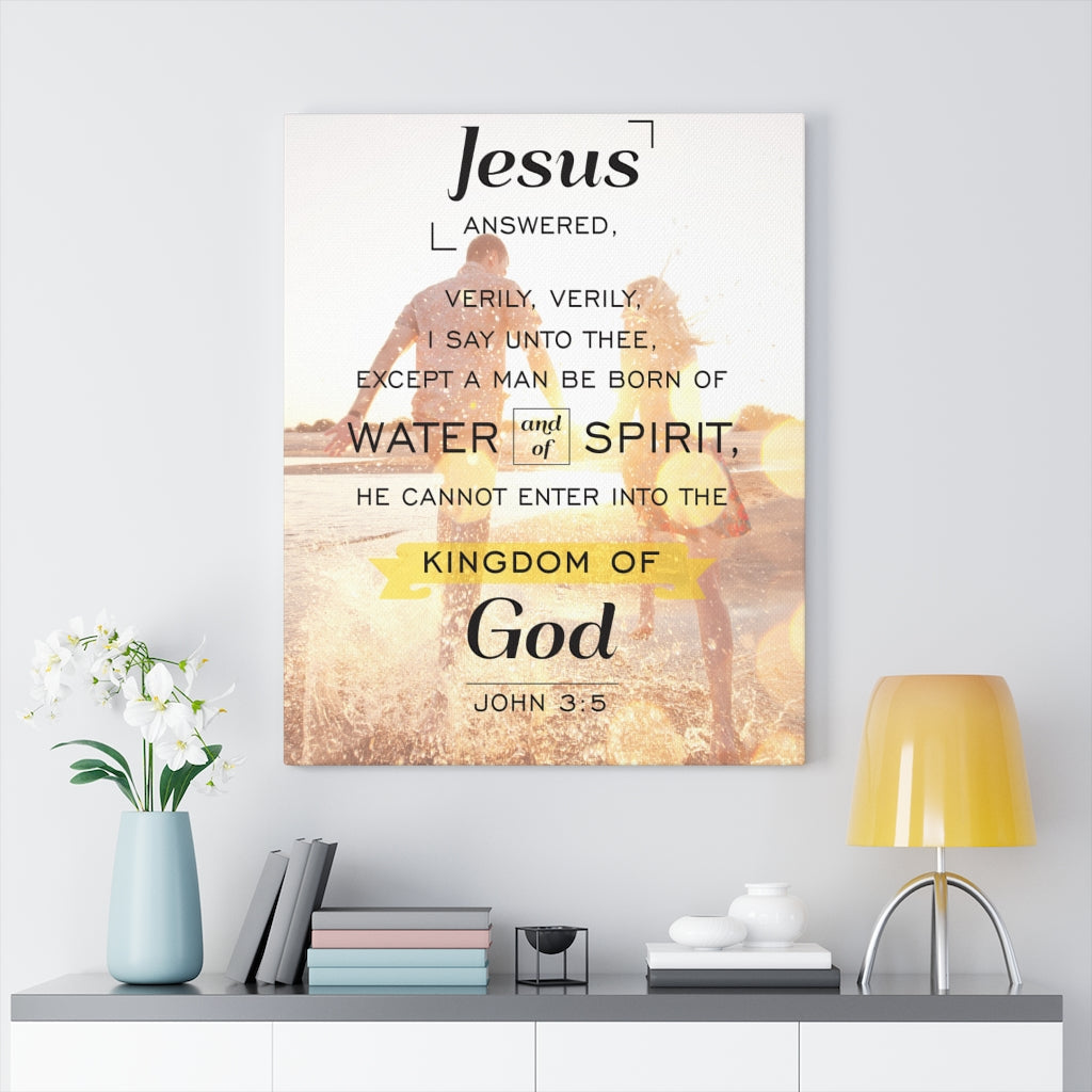 Scripture Walls Water and of Spirit John 3:5 Christian Wall Art Bible Verse Print Ready to Hang - Express Your Love Gifts