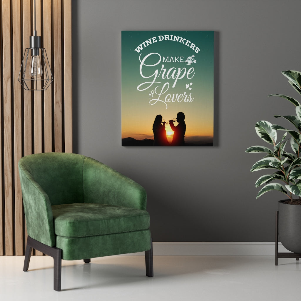 Wine Drinkers Make Grape Lovers Wine Drinkers Love Message Ready To Hang Canvas Wall Art - Express Your Love Gifts
