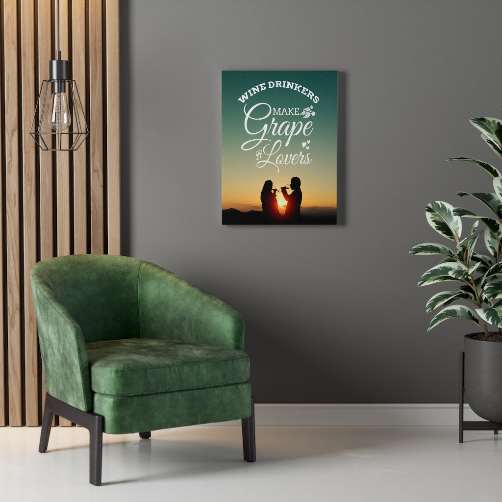 Wine Drinkers Make Grape Lovers Wine Drinkers Love Message Ready To Hang Canvas Wall Art - Express Your Love Gifts