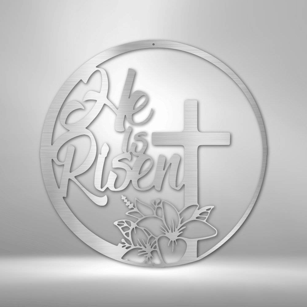 He is Risen Steel Sign Steel Art Wall Metal Decor-Express Your Love Gifts