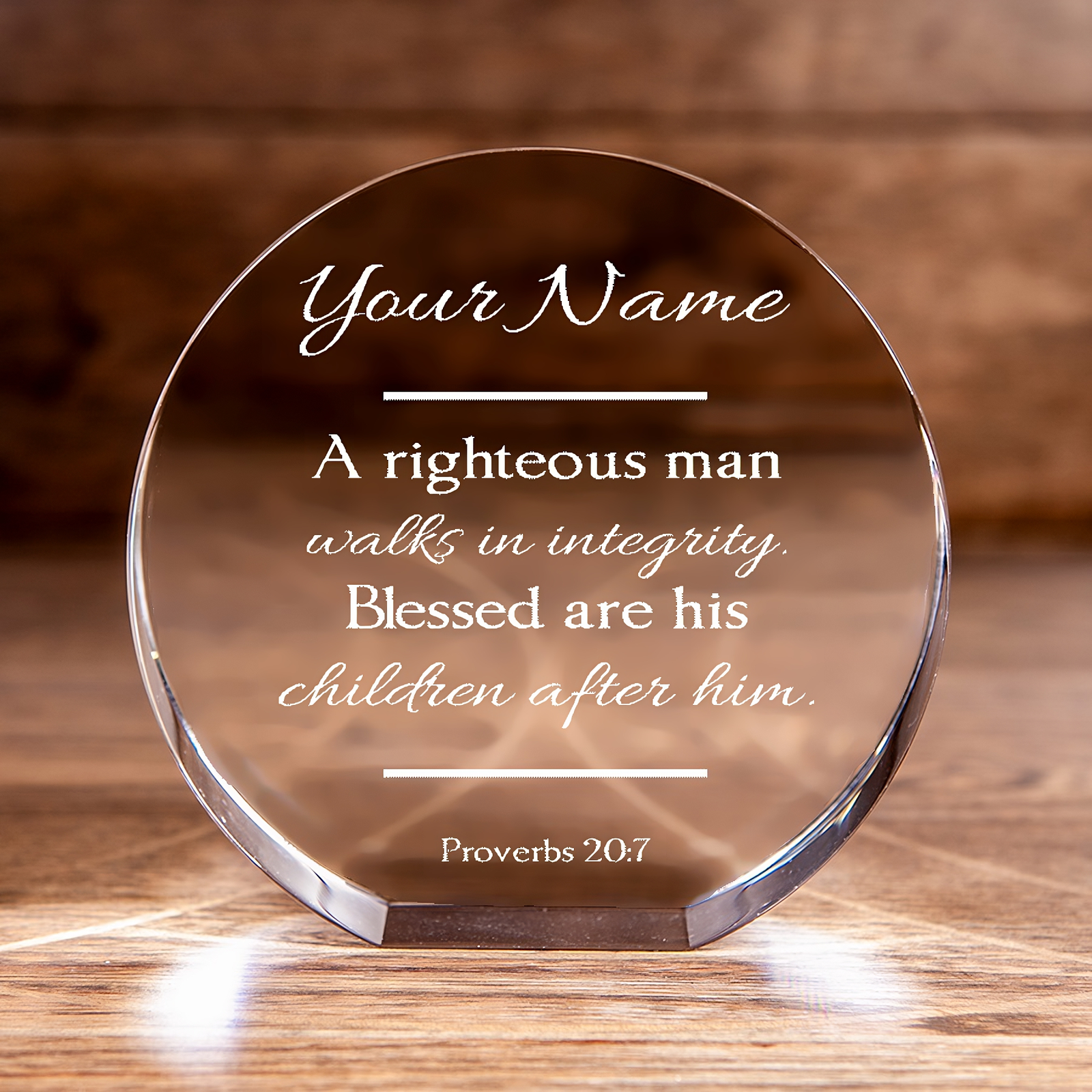 Proverbs 20:7 Upright Man Circle Cut Crystal Personalized Christian Gift-Express Your Love Gifts