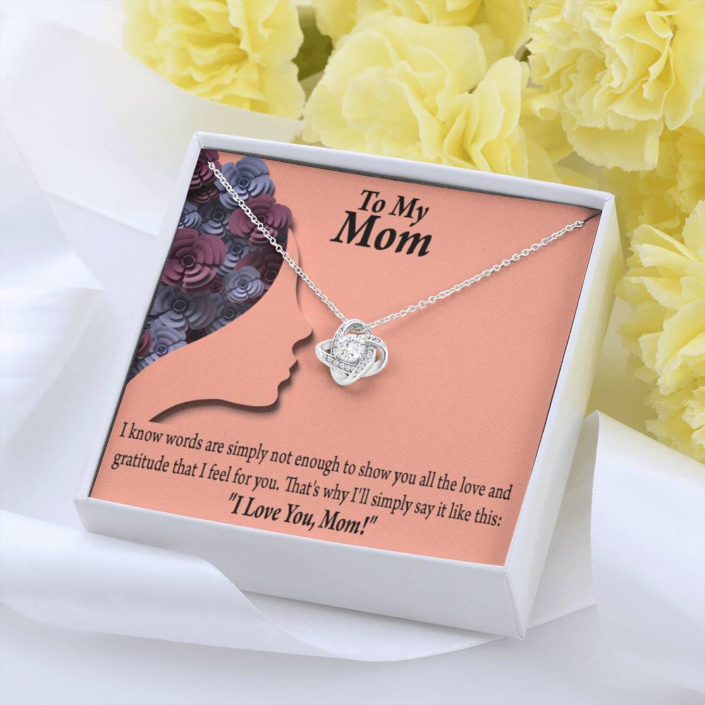 To Mom Words Are Not Enough Love Knot Message Card From Son Daughter Gift Anniversary Birthday Graduation Mothers Day-Express Your Love Gifts