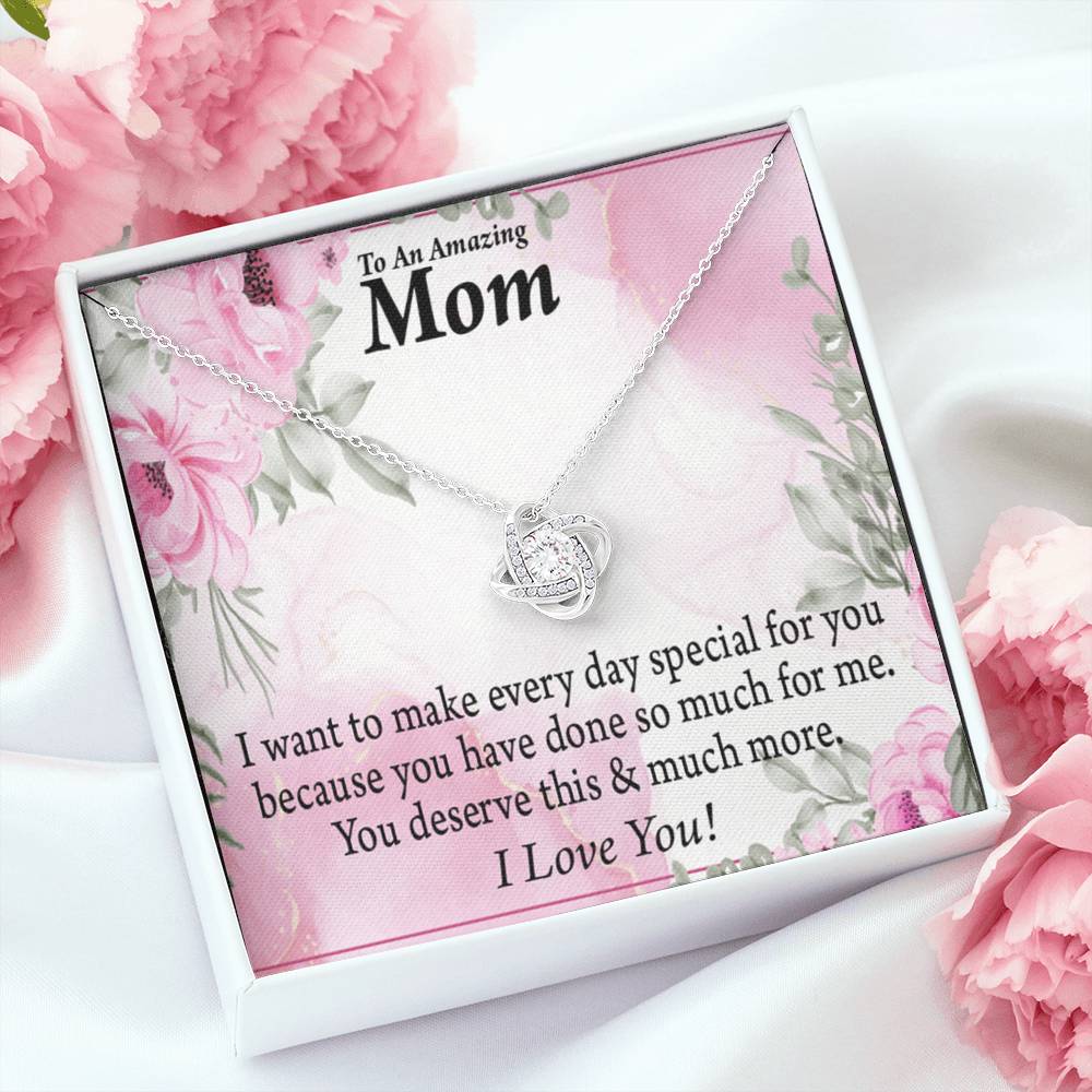 Mom Everyday Is Special Love Knot Message Card From Son Daughter Gift Anniversary Birthday Graduation Mothers Day-Express Your Love Gifts