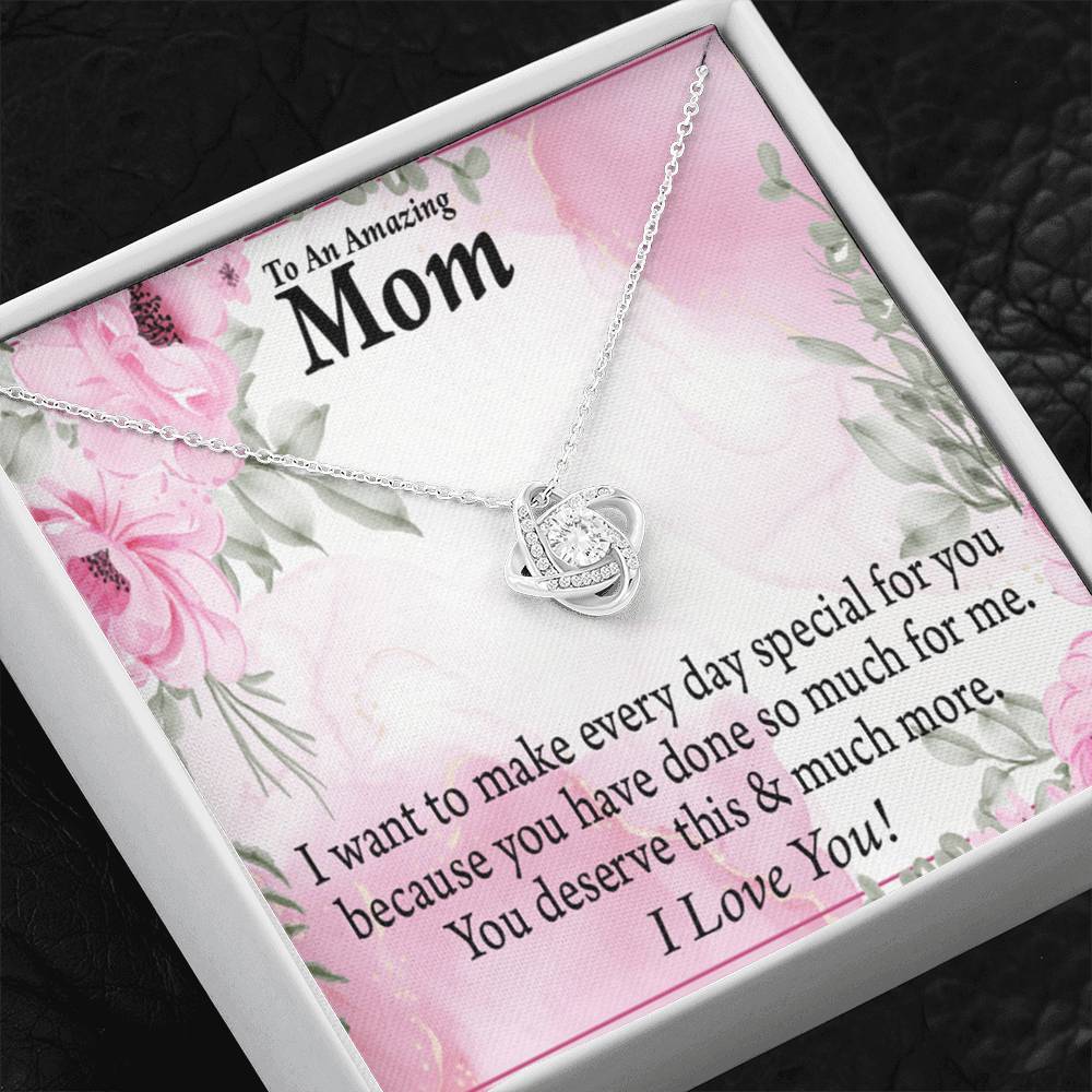 Mom Everyday Is Special Love Knot Message Card From Son Daughter Gift Anniversary Birthday Graduation Mothers Day-Express Your Love Gifts