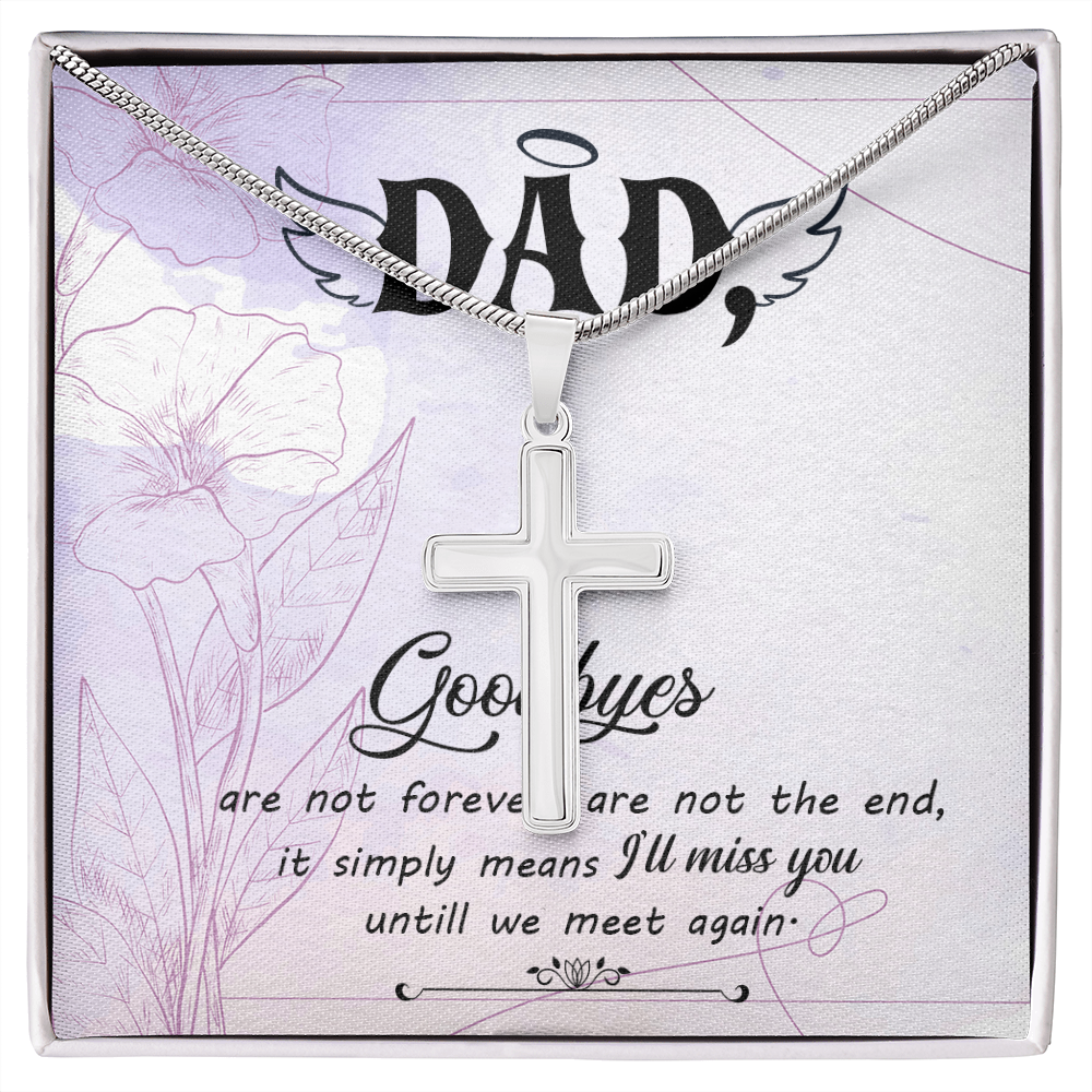 Goodbye Are Not Forever Dad Memorial Gift Dad Memorial Cross Necklace Sympathy Gift Loss of Father Condolence Message Card-Express Your Love Gifts