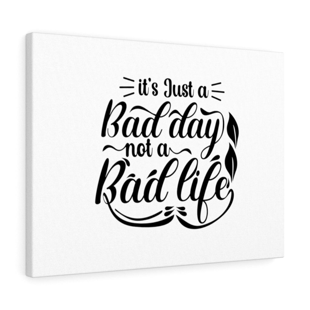 Scripture Walls Inspirational Wall Art A Bad Day Is Not A Bad Life Wall Art Motivational Motto Inspiring Prints Artwork Decor Ready to Hang Unframed-Express Your Love Gifts