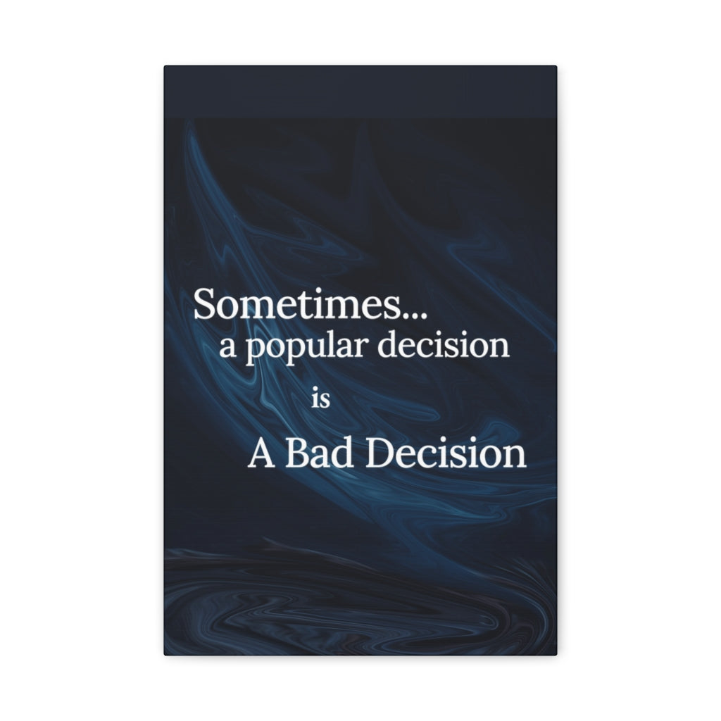 Scripture Walls Inspirational Wall Art A Bad Decision Motivation Wall Decor for Home Office Gym Inspiring Success Quote Print Ready to Hang Unframed-Express Your Love Gifts