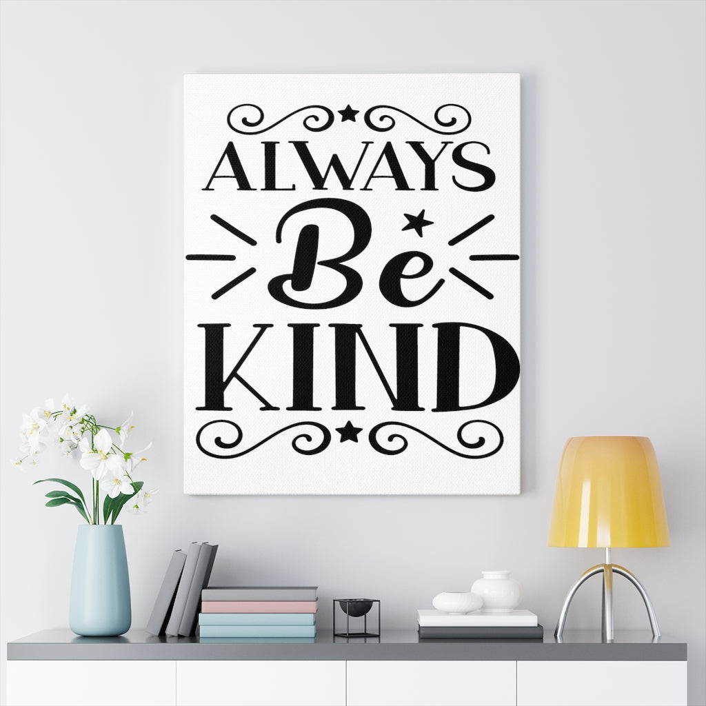 Scripture Walls Inspirational Wall Art Always Be Kind Wall Art Motivation Wall Decor for Home Office Gym Inspiring Success Quote Print Ready to Hang Unframed-Express Your Love Gifts