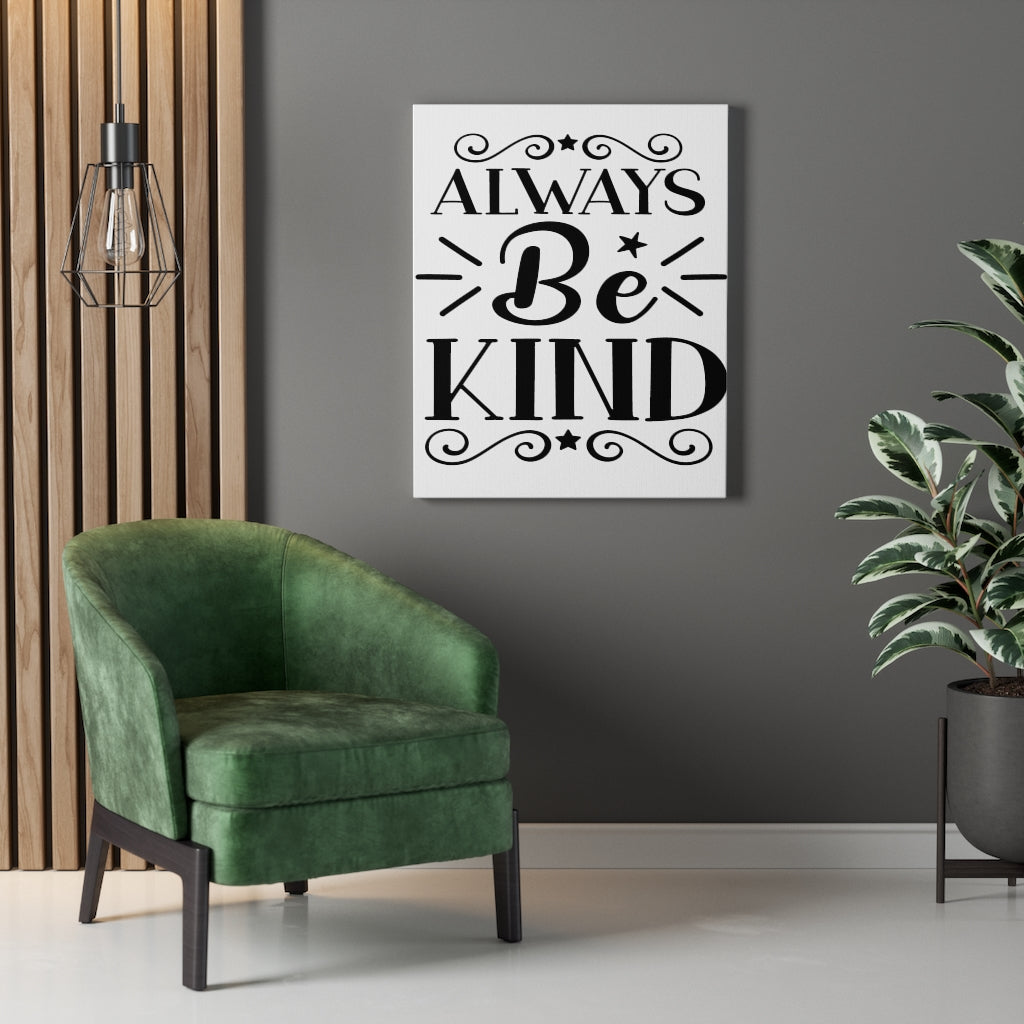Scripture Walls Inspirational Wall Art Always Be Kind Wall Art Motivation Wall Decor for Home Office Gym Inspiring Success Quote Print Ready to Hang Unframed-Express Your Love Gifts