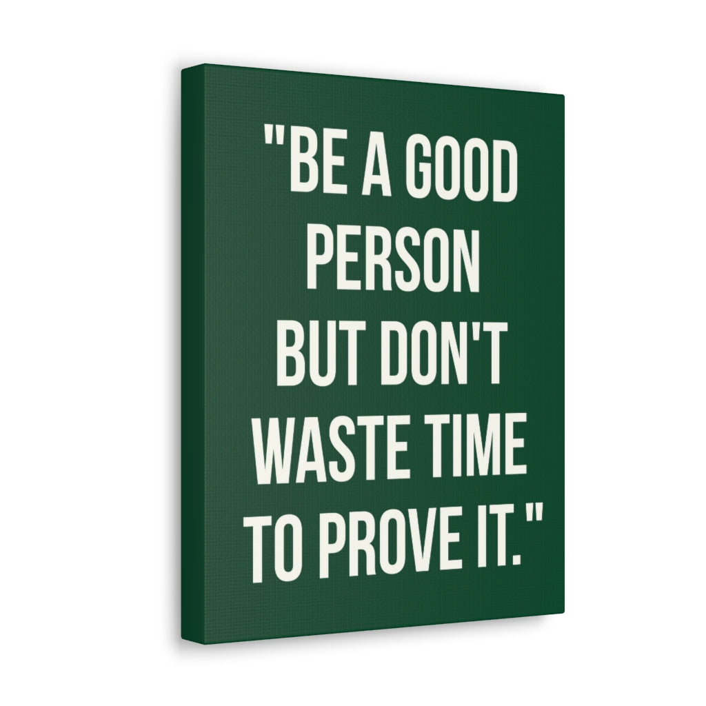 Scripture Walls Inspirational Wall Art Be A Good Person Motivation Wall Decor for Home Office Gym Inspiring Success Quote Print Ready to Hang Unframed-Express Your Love Gifts