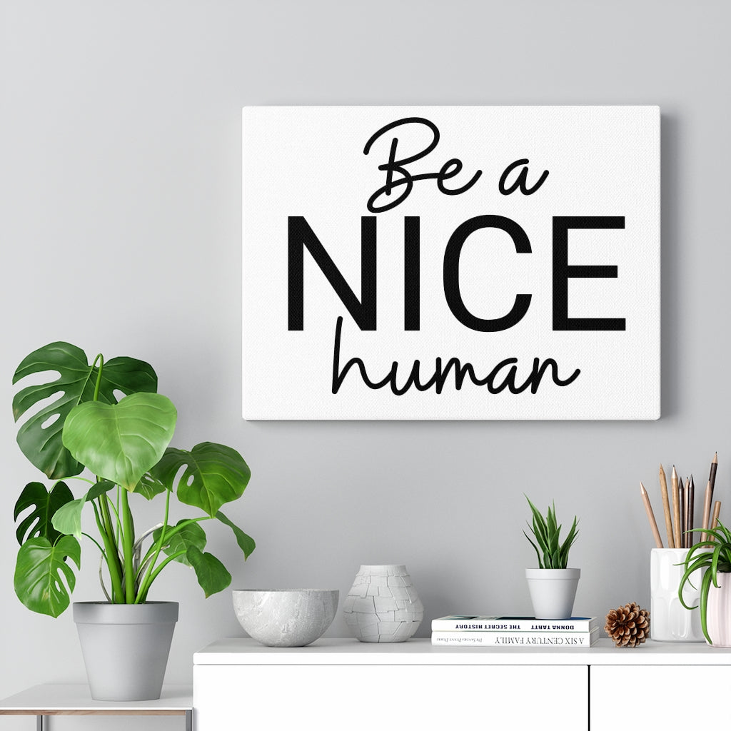 Scripture Walls Inspirational Wall Art Be A Nice Human Wall Art Motivation Wall Decor for Home Office Gym Inspiring Success Quote Print Ready to Hang Unframed-Express Your Love Gifts
