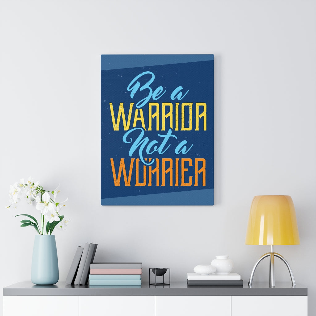 Scripture Walls Inspirational Wall Art Be A Warrior Wall Art Motivational Motto Inspiring Prints Artwork Decor Ready to Hang Unframed-Express Your Love Gifts
