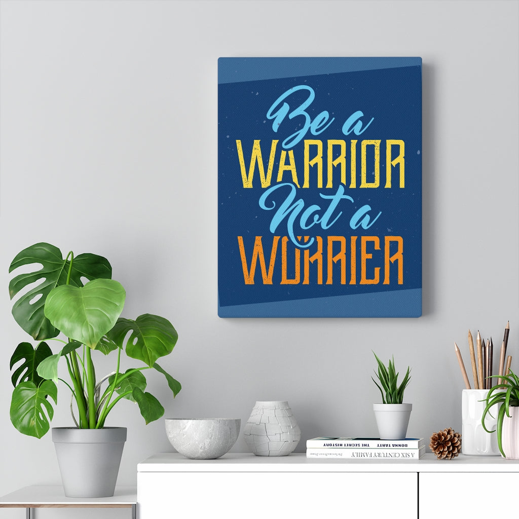 Scripture Walls Inspirational Wall Art Be A Warrior Wall Art Motivational Motto Inspiring Prints Artwork Decor Ready to Hang Unframed-Express Your Love Gifts