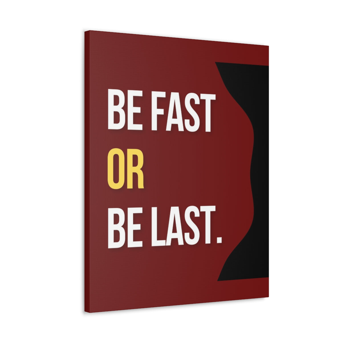 Scripture Walls Inspirational Wall Art Be Fast Or Be Last Motivation Wall Decor for Home Office Gym Inspiring Success Quote Print Ready to Hang Unframed-Express Your Love Gifts