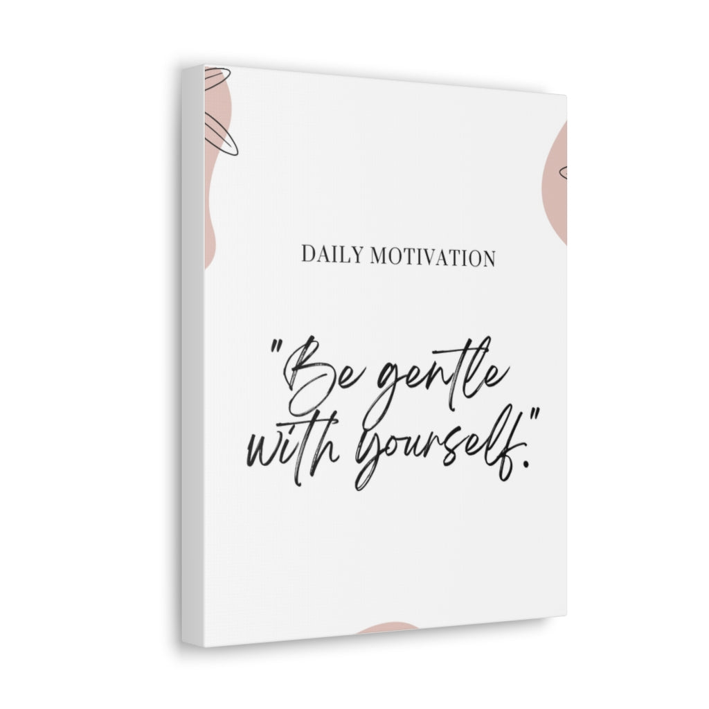 Scripture Walls Inspirational Wall Art Be Gentle With Yourself Daily Motivation Wall Decor for Home Office Gym Inspiring Success Quote Print Ready to Hang Unframed-Express Your Love Gifts