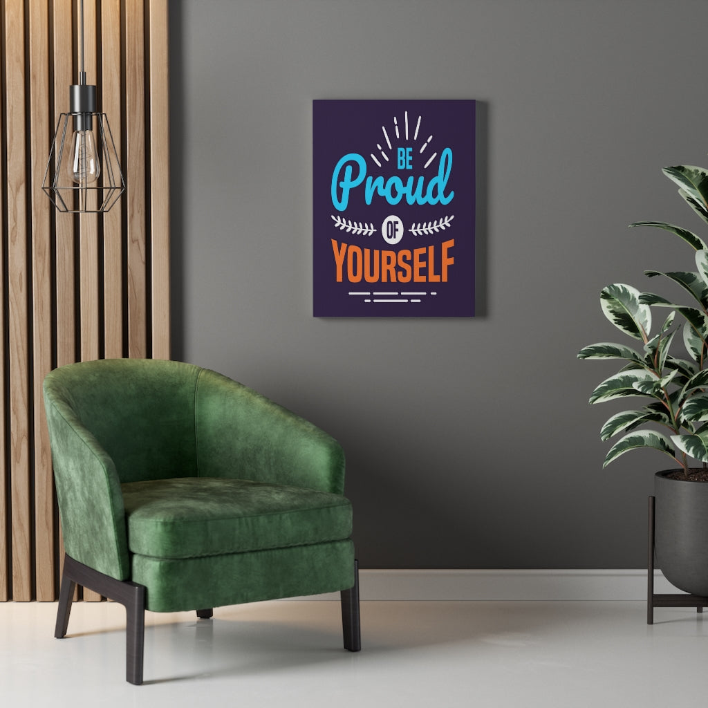Scripture Walls Inspirational Wall Art Be Proud Of Yourself Wall Art Motivation Wall Decor for Home Office Gym Inspiring Success Quote Print Ready to Hang Unframed-Express Your Love Gifts
