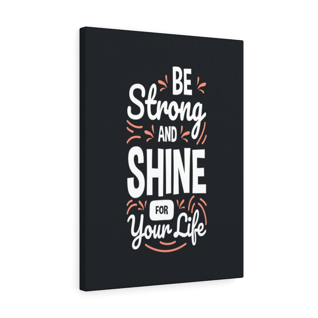 Scripture Walls Inspirational Wall Art Be Strong And Shine Wall Art Motivation Wall Decor for Home Office Gym Inspiring Success Quote Print Ready to Hang Unframed-Express Your Love Gifts