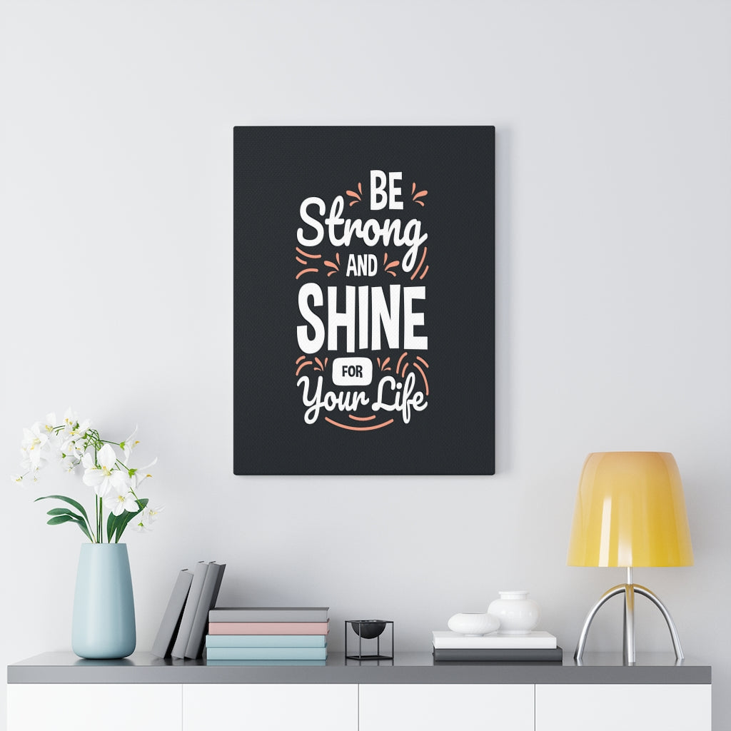 Scripture Walls Inspirational Wall Art Be Strong And Shine Wall Art Motivation Wall Decor for Home Office Gym Inspiring Success Quote Print Ready to Hang Unframed-Express Your Love Gifts