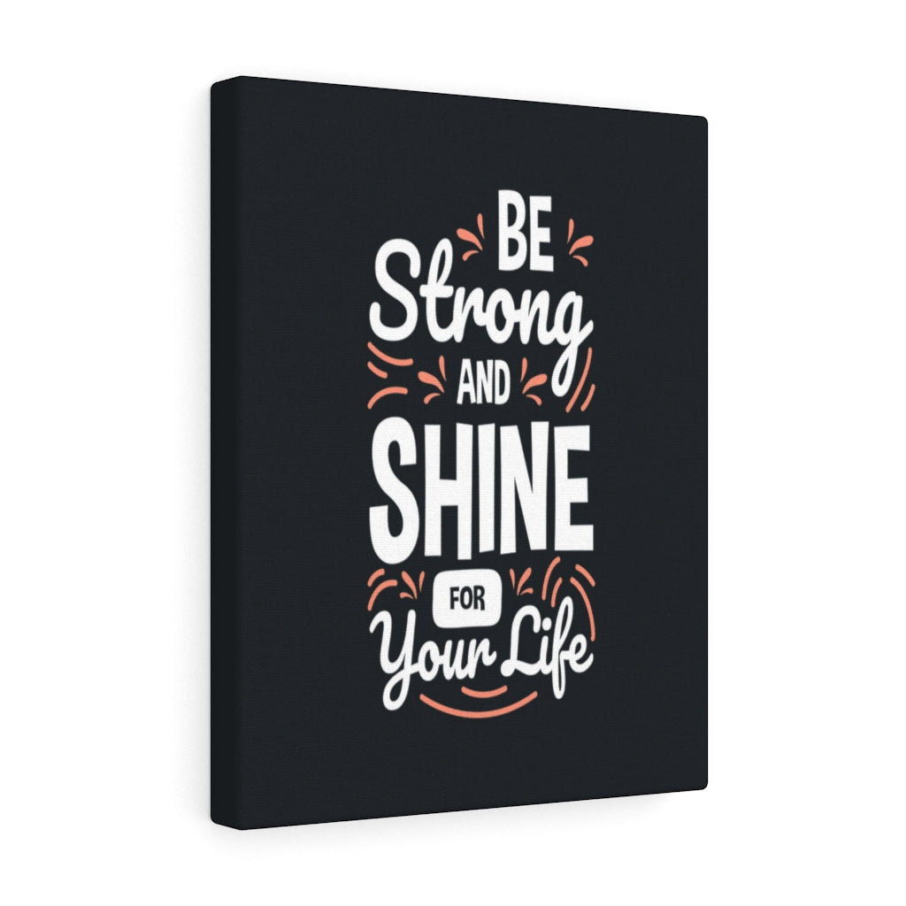 Scripture Walls Inspirational Wall Art Be Strong And Shine Wall Art Motivation Wall Decor for Home Office Gym Inspiring Success Quote Print Ready to Hang Unframed-Express Your Love Gifts