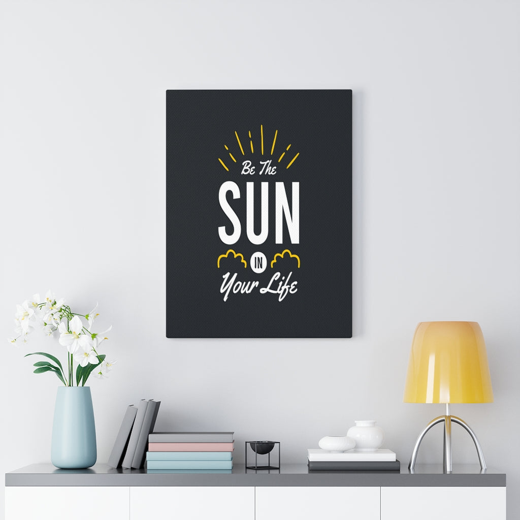 Scripture Walls Inspirational Wall Art Be The Sun In Your Life Wall Art Motivation Wall Decor for Home Office Gym Inspiring Success Quote Print Ready to Hang Unframed-Express Your Love Gifts