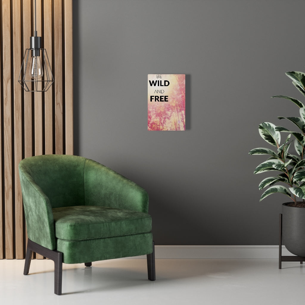 Scripture Walls Inspirational Wall Art Be Wild And Free Motivational Print Ready to Hang Artwork Unframed-Express Your Love Gifts