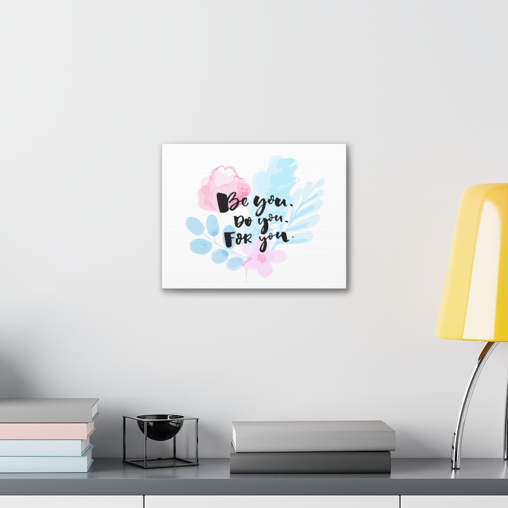 Scripture Walls Inspirational Wall Art Be You Do Motivation Wall Decor for Home Office Gym Inspiring Success Quote Print Ready to Hang Unframed-Express Your Love Gifts