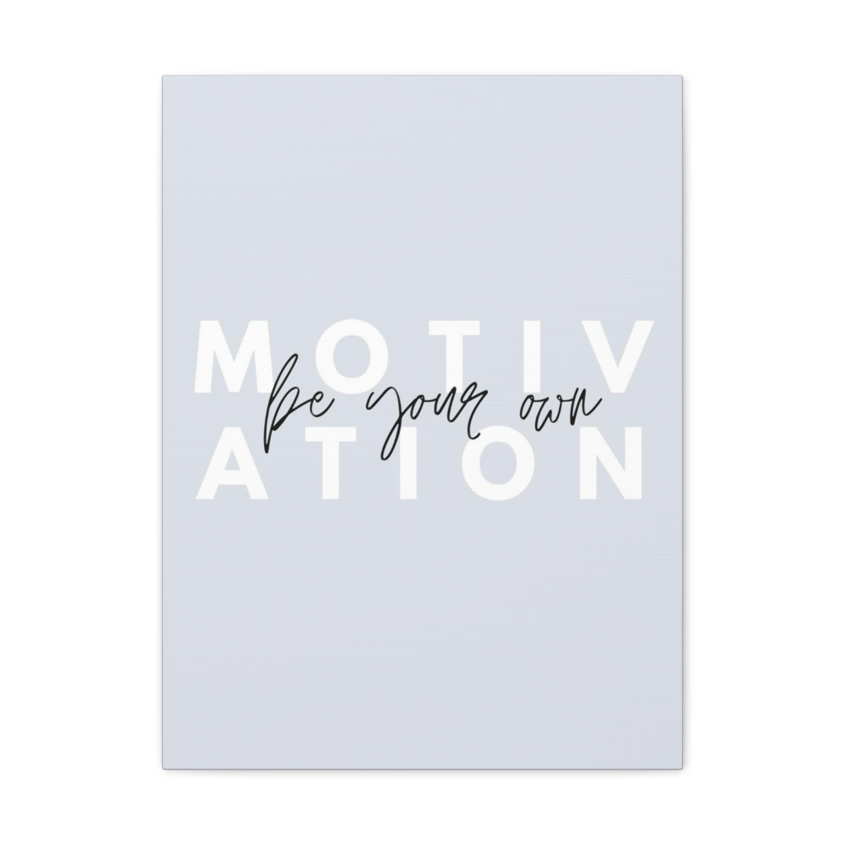 Scripture Walls Inspirational Wall Art Be Your Own Motivation Wall Decor for Home Office Gym Inspiring Success Quote Print Ready to Hang Unframed-Express Your Love Gifts