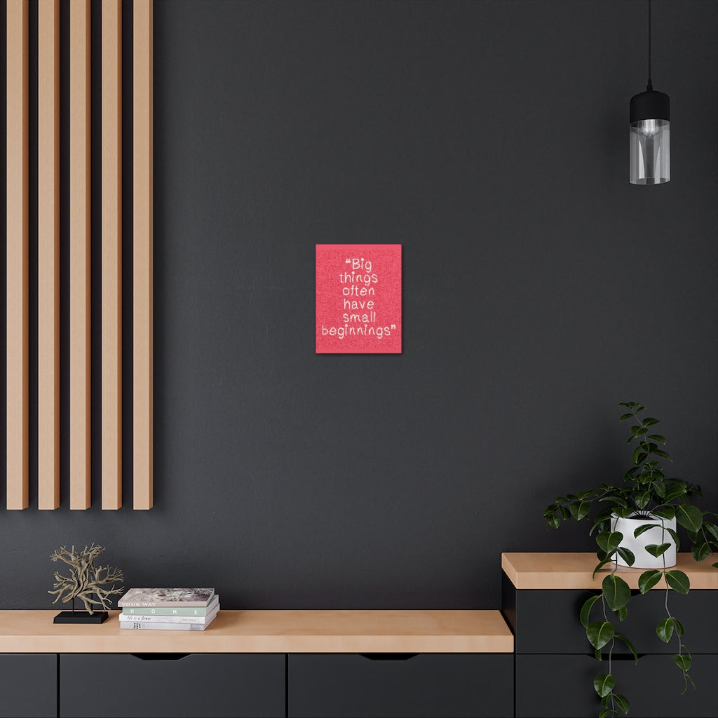 Scripture Walls Inspirational Wall Art Big Things Have Small Beginnings Motivation Wall Decor for Home Office Gym Inspiring Success Quote Print Ready to Hang Unframed-Express Your Love Gifts