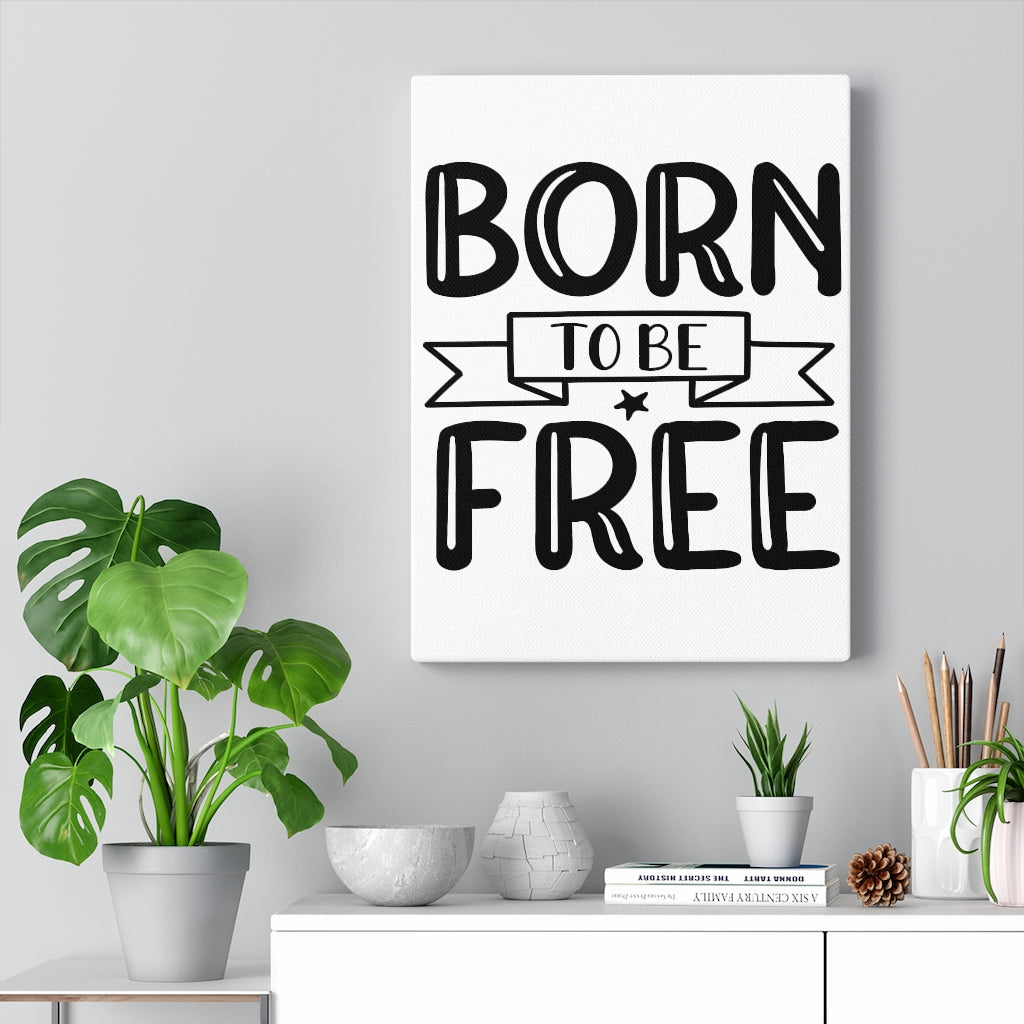 Scripture Walls Inspirational Wall Art Born To Be Free Plain Wall Art Motivation Wall Decor for Home Office Gym Inspiring Success Quote Print Ready to Hang Unframed-Express Your Love Gifts