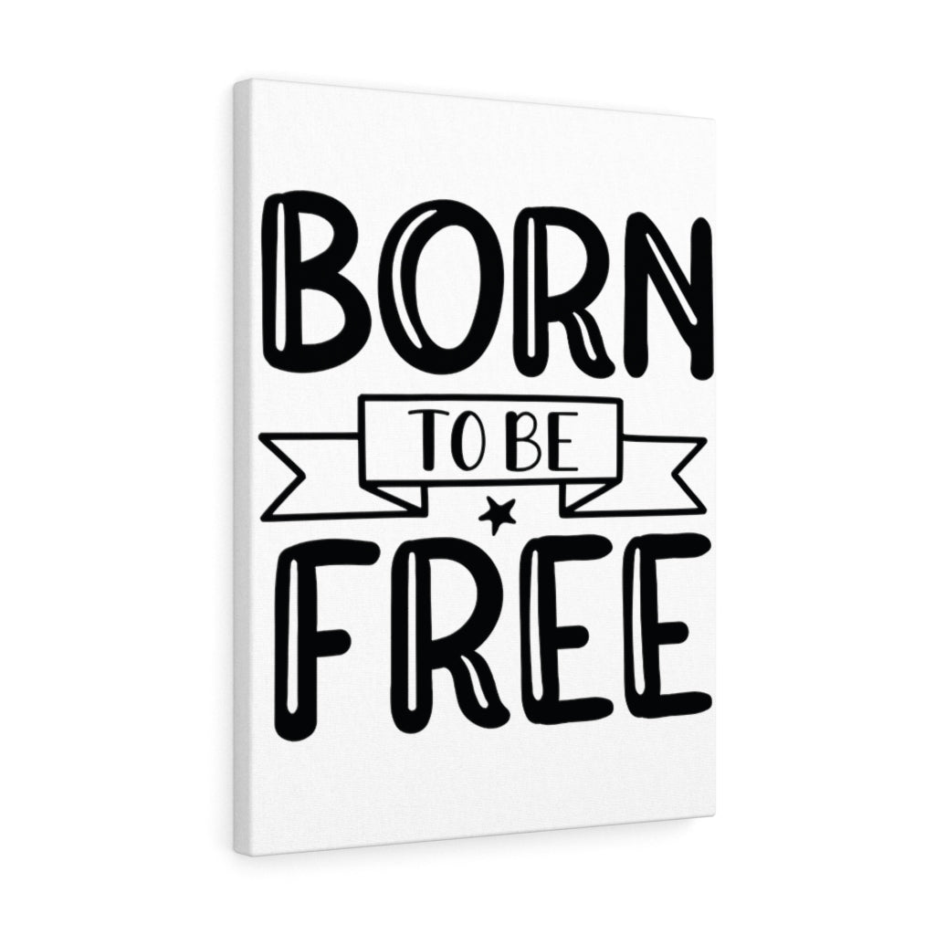 Scripture Walls Inspirational Wall Art Born To Be Free Plain Wall Art Motivation Wall Decor for Home Office Gym Inspiring Success Quote Print Ready to Hang Unframed-Express Your Love Gifts