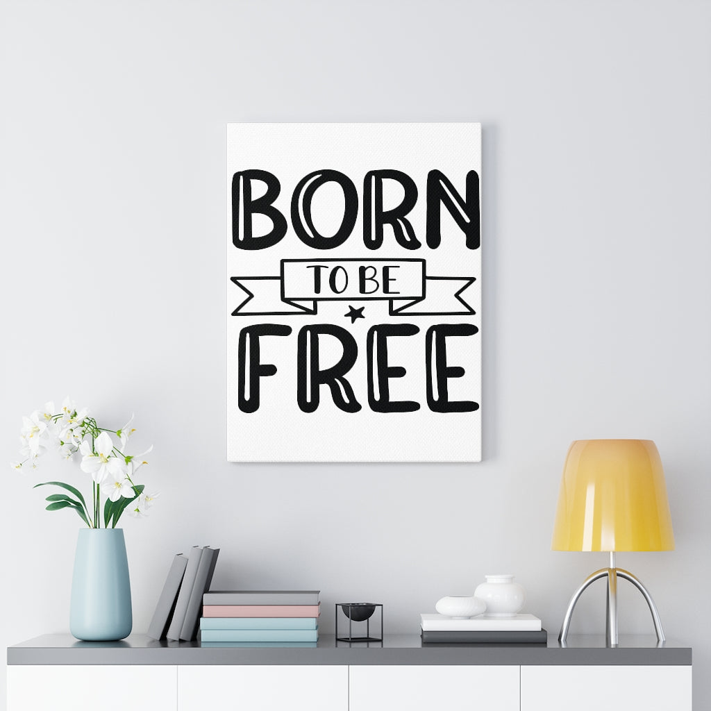 Scripture Walls Inspirational Wall Art Born To Be Free Plain Wall Art Motivation Wall Decor for Home Office Gym Inspiring Success Quote Print Ready to Hang Unframed-Express Your Love Gifts