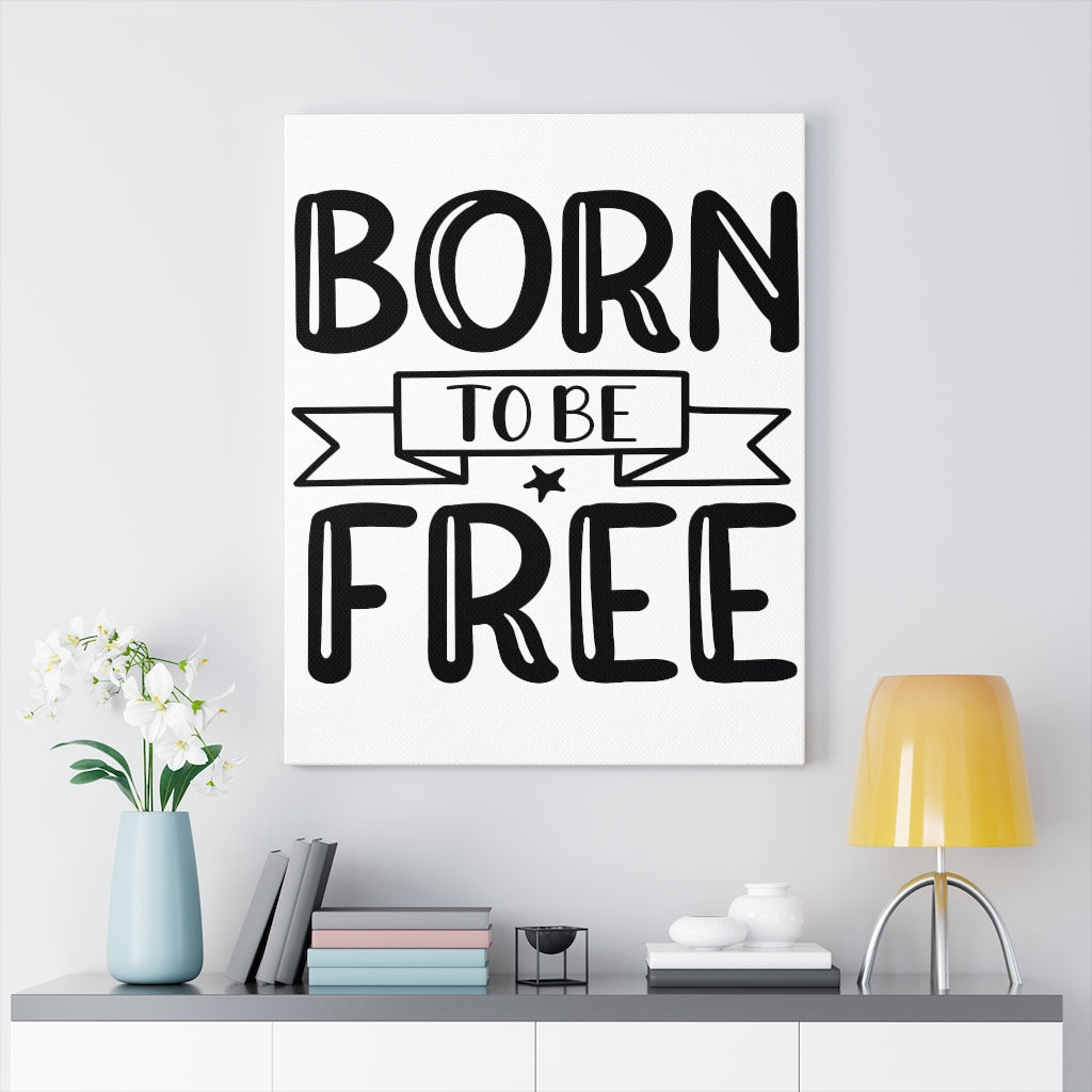 Scripture Walls Inspirational Wall Art Born To Be Free Plain Wall Art Motivation Wall Decor for Home Office Gym Inspiring Success Quote Print Ready to Hang Unframed-Express Your Love Gifts