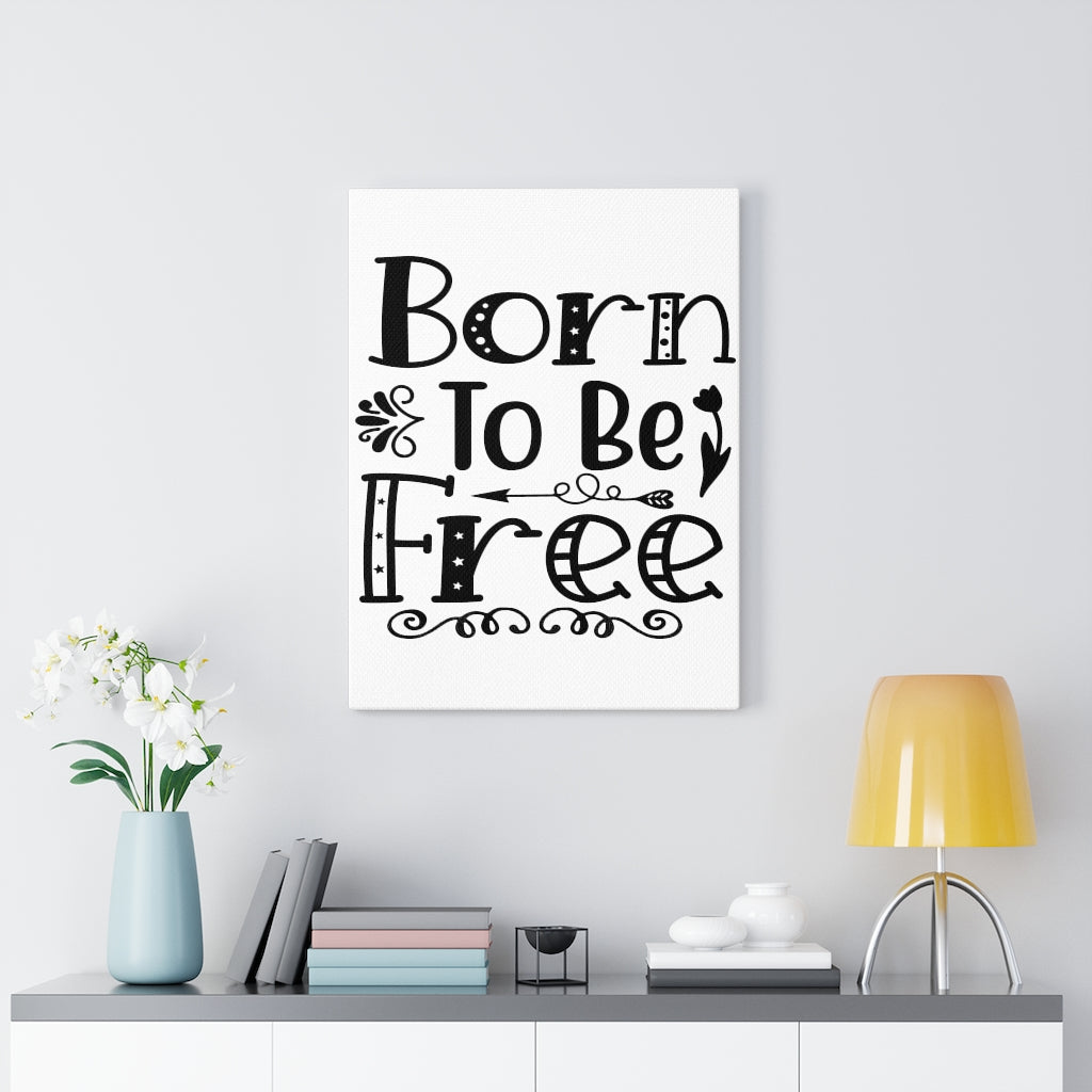 Scripture Walls Inspirational Wall Art Born To Be Free Wall Art Motivation Wall Decor for Home Office Gym Inspiring Success Quote Print Ready to Hang Unframed-Express Your Love Gifts