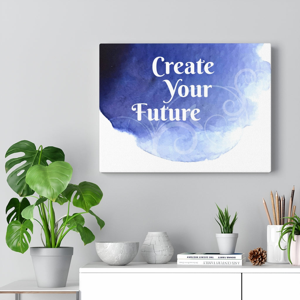 Scripture Walls Inspirational Wall Art Create Your Future Wall Art Motivational Motto Inspiring Prints Artwork Decor Ready to Hang Unframed-Express Your Love Gifts