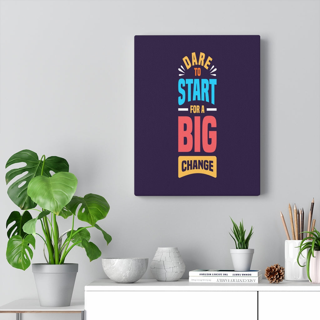 Scripture Walls Inspirational Wall Art DAre To Start For A Big Change Wall Art Motivation Wall Decor for Home Office Gym Inspiring Success Quote Print Ready to Hang Unframed-Express Your Love Gifts