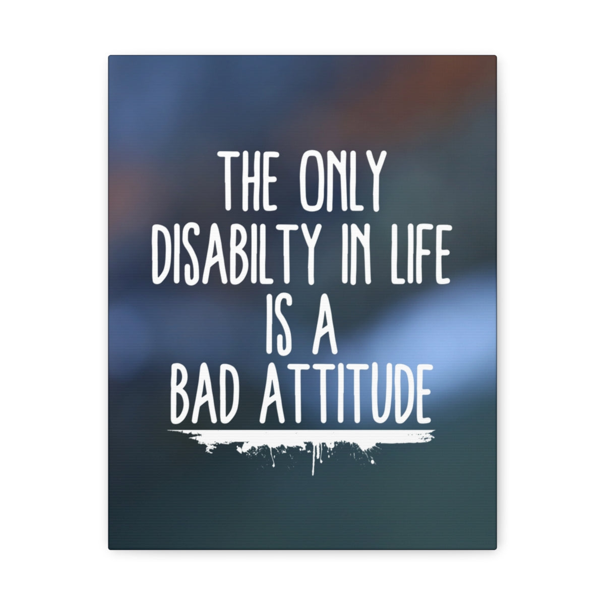 Scripture Walls Inspirational Wall Art Disability Is Bad Attitude Motivation Wall Decor for Home Office Gym Inspiring Success Quote Print Ready to Hang Unframed-Express Your Love Gifts
