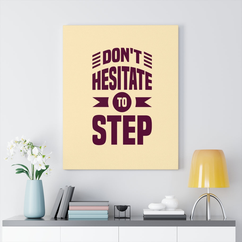 Scripture Walls Inspirational Wall Art Don't Hesitate To Step Wall Art Motivation Wall Decor for Home Office Gym Inspiring Success Quote Print Ready to Hang Unframed-Express Your Love Gifts