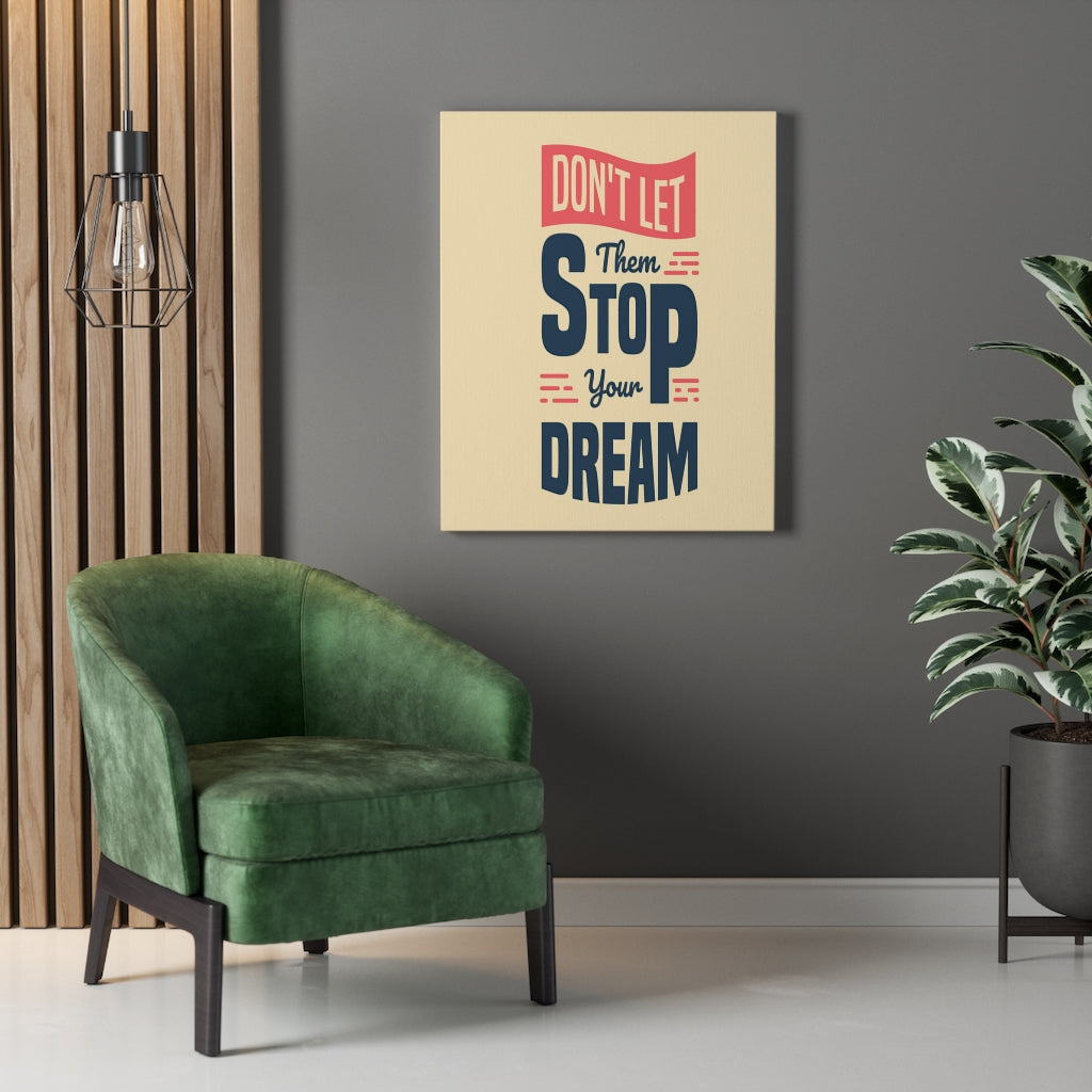 Scripture Walls Inspirational Wall Art Don't Let Them Stop Your Dream Wall Art Motivation Wall Decor for Home Office Gym Inspiring Success Quote Print Ready to Hang Unframed-Express Your Love Gifts