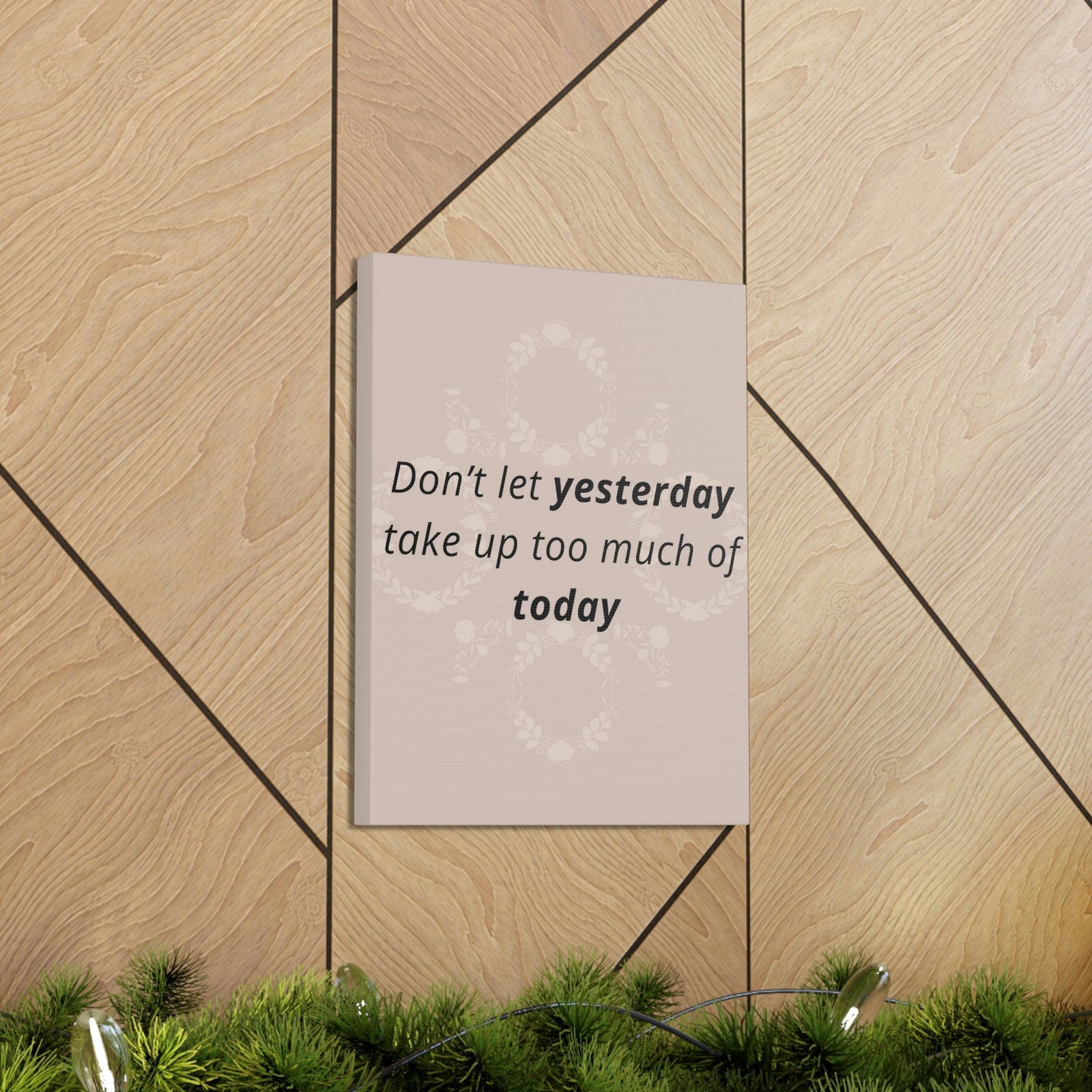 Scripture Walls Inspirational Wall Art Don't Let Yesterday Take Too Much Motivation Wall Decor for Home Office Gym Inspiring Success Quote Print Ready to Hang Unframed-Express Your Love Gifts